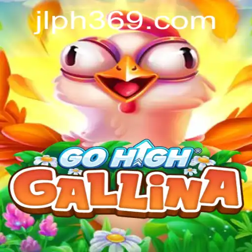 Discover GoHighGallina: Revolutionizing Mobile Gaming